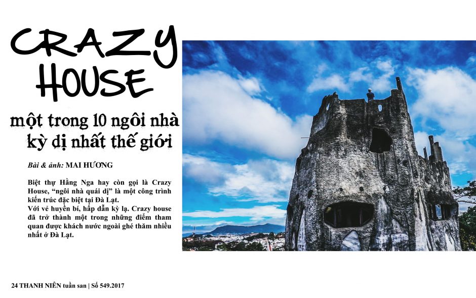 Crazy house – một trong 10 ngôi nhà kỳ dị nhất thế giới
